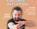 Conférence de Cédric Tassan : Explorer son intuition