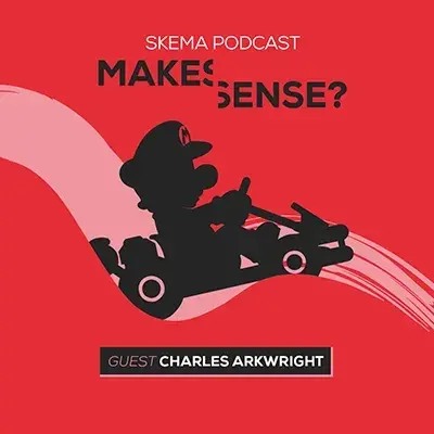 Makes sense? SKEMA Podcast Épisode 22 Mario Kart